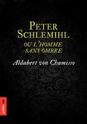 Peter Schlemihl, ou l homme sans ombre