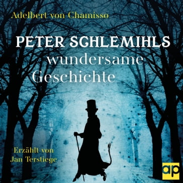 Peter Schlemihls wundersame Geschichte - audioparadies - Adelbert Von Chamisso