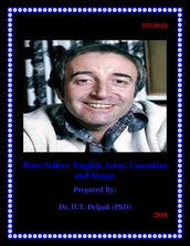 Peter Sellers English Actor, Comedian and Singer