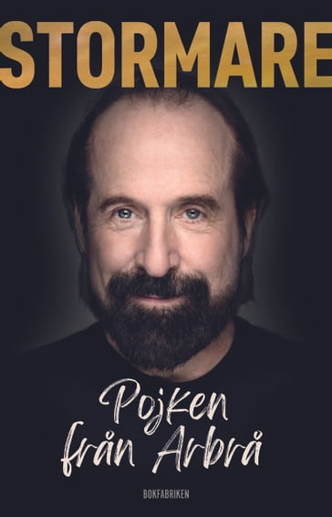 Peter Stormare : Pojken fran Arbra - Peter Stormare