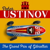 Peter Ustinov The Grand Prix of Gibraltar