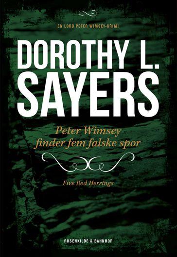 Peter Wimsey finder fem falske spor - Dorothy L. Sayers - Louise Lundberg Claesen