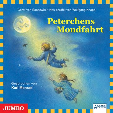 Peterchens Mondfahrt - Gerdt von Bassewitz - Wolfgang Knape