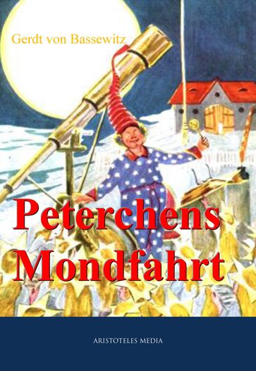 Peterchens Mondfahrt - Gerdt von Bassewitz