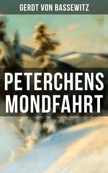 Peterchens Mondfahrt - Gerdt von Bassewitz