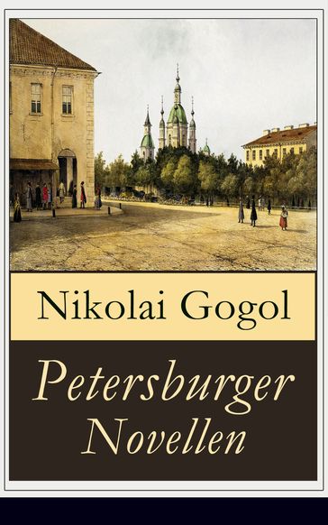 Petersburger Novellen - Nikolai Gogol