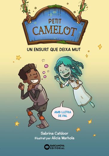 Petit Camelot: Un ensurt que deixa mut - Sabrina Catdoor