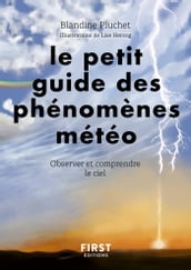 Petit Guide des phénomènes météo - Observer et comprendre la météo