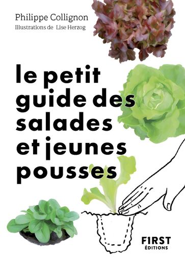 Le Petit Guide des salades et jeunes pousses - Philippe COLLIGNON