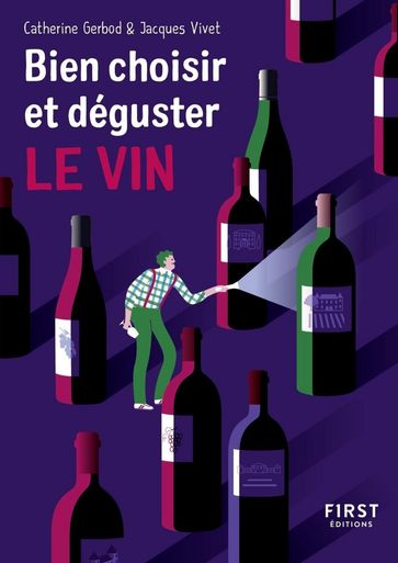 Petit Livre de - Bien choisir et déguster son vin Nouvelle éditions - Catherine Gerbod - Jacques VIVET