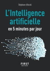 Petit Livre de L Intelligence artificielle en 5 minutes par jour