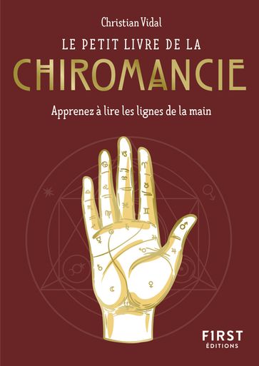 Le Petit Livre de la chiromancie - Apprenez à lire les lignes de la main - CHRISTIAN VIDAL