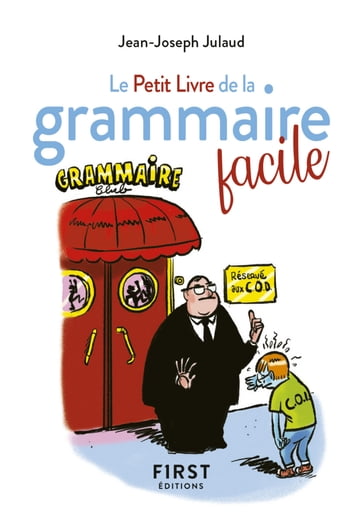 Le Petit Livre de la grammaire facile, 2e édition - Jean-Joseph JULAUD