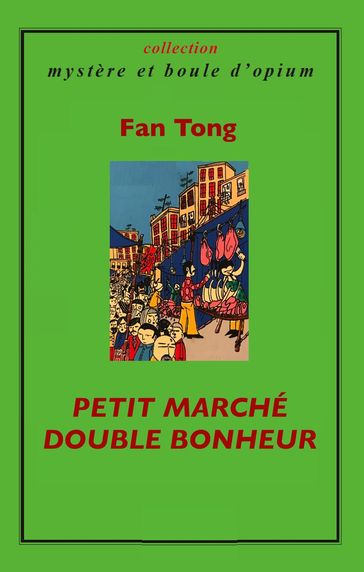 Petit Marché Double Bonheur - Fan Tong