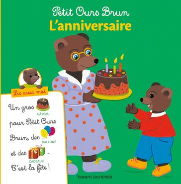 Petit Ours Brun, Lis avec moi - L'anniversaire - Charlotte LE BRETON - Marie Aubinais