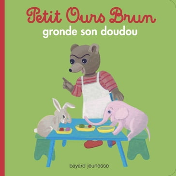 Petit Ours Brun gronde son doudou - Marie Aubinais