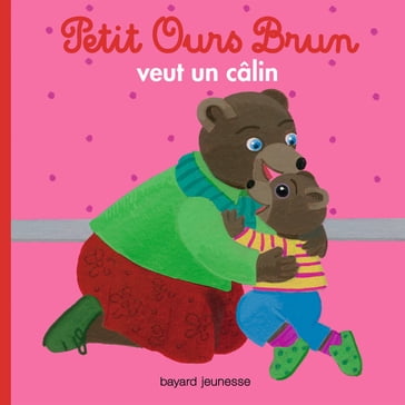 Petit Ours Brun veut un câlin - Hélène Serre-de Talhouet