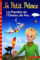 Le Petit Prince (Tome 2) - La Planète de l Oiseau de Feu