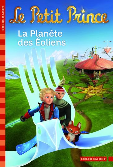 Le Petit Prince (Tome 3) - La Planète des Éoliens - Fabrice Colin