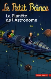 Le Petit Prince (Tome 6) - La Planète de l Astronome