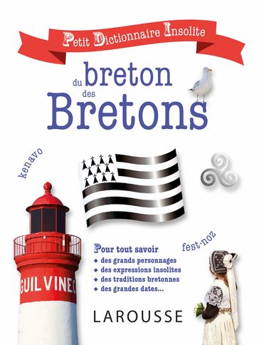 Petit dictionnaire insolite du breton et des Bretons - Gersende de Villeneuve