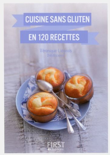 Petit livre de - Cuisine sans gluten en 120 recettes - Véronique Liégeois
