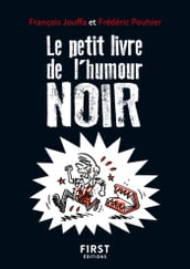 Le Petit livre de l Humour noir, 2e éd