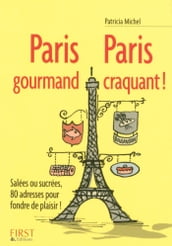 Petit livre de - Paris gourmand, Paris craquant !