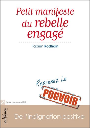Petit manifeste du rebelle engagé - Fabien Rodhain