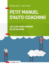 Petit manuel d auto-coaching - 3e éd.