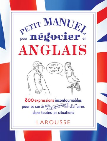 Petit manuel pour négocier (subtilement) en anglais ! - Frank-Olivier Hansberger