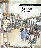 Petita història de Ramon Casas