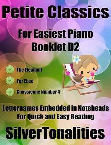 Petite Classics for Easiest Piano Booklet D2 - SilverTonalities