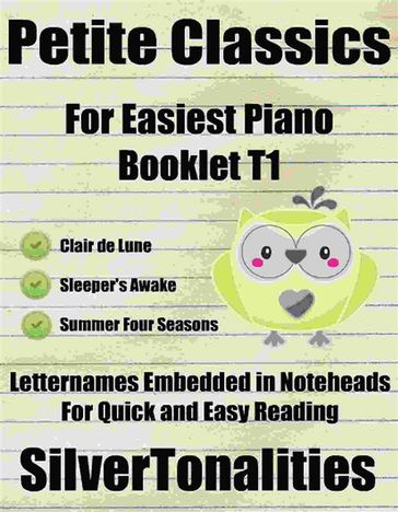 Petite Classics for Easiest Piano Booklet T1 - SilverTonalities