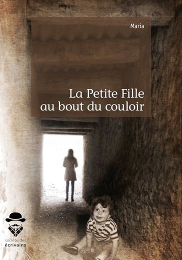 La Petite Fille au bout du couloir - Maria