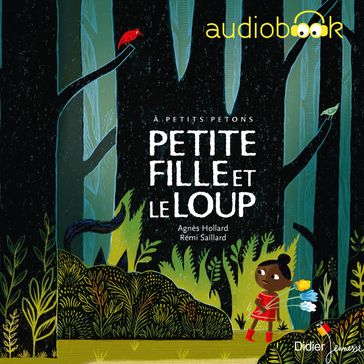 Petite Fille et le loup - Céline Murcier - Agnès Hollard