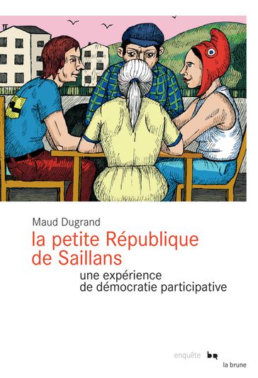 La Petite République de Saillans - Maud Dugrand