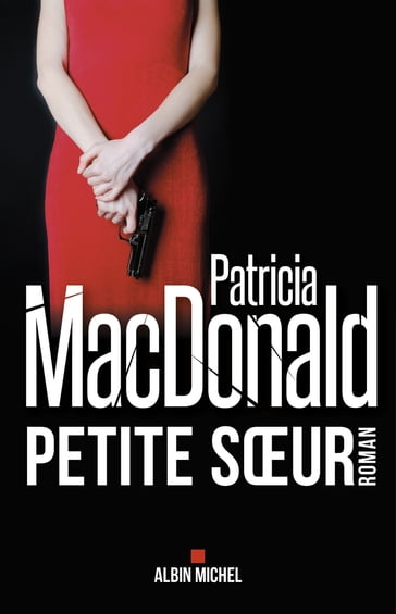 Petite Sœur - Patricia MacDonald