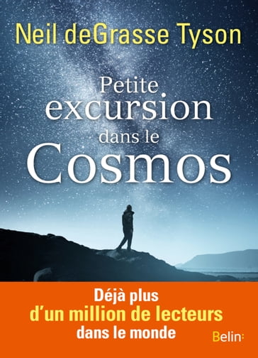 Petite excursion dans le cosmos - Neil deGrasse Tyson