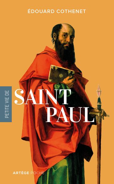 Petite vie de saint Paul - Père Edouard Cothenet