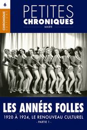 Petites Chroniques #6 : Les années folles  1920 à 1924, Le renouveau culturel - Partie 1