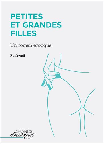 Petites et grandes filles - Fuckwell