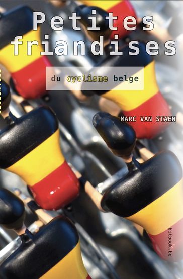 Petites friandises du cyclisme belge - Marc Van Staen