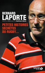 Petites histoires secrètes du rugby...