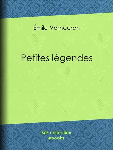 Petites légendes - Émile Verhaeren