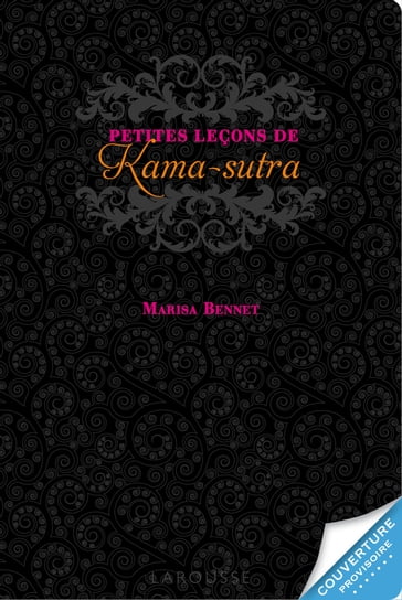 Petites leçons de Kama-Sutra - Marisa Bennett