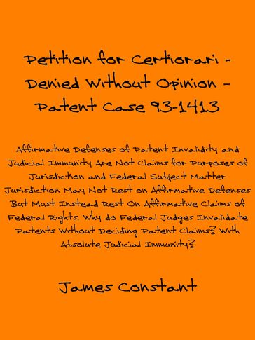 Petition for Certiorari: Denied Without Opinion Patent Case 93-1413 - James Constant