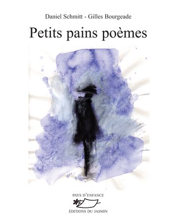 Petits Pains poèmes - Daniel Schmitt