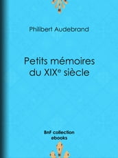 Petits mémoires du XIXe siècle