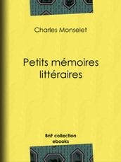 Petits mémoires littéraires